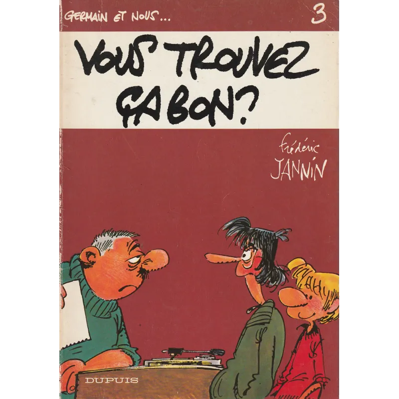 Germain et nous (3) - Vous trouvez ça bon