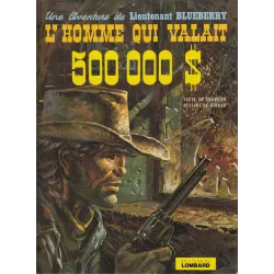 Blueberry (14) - L'homme qui valait 500.000 dollars