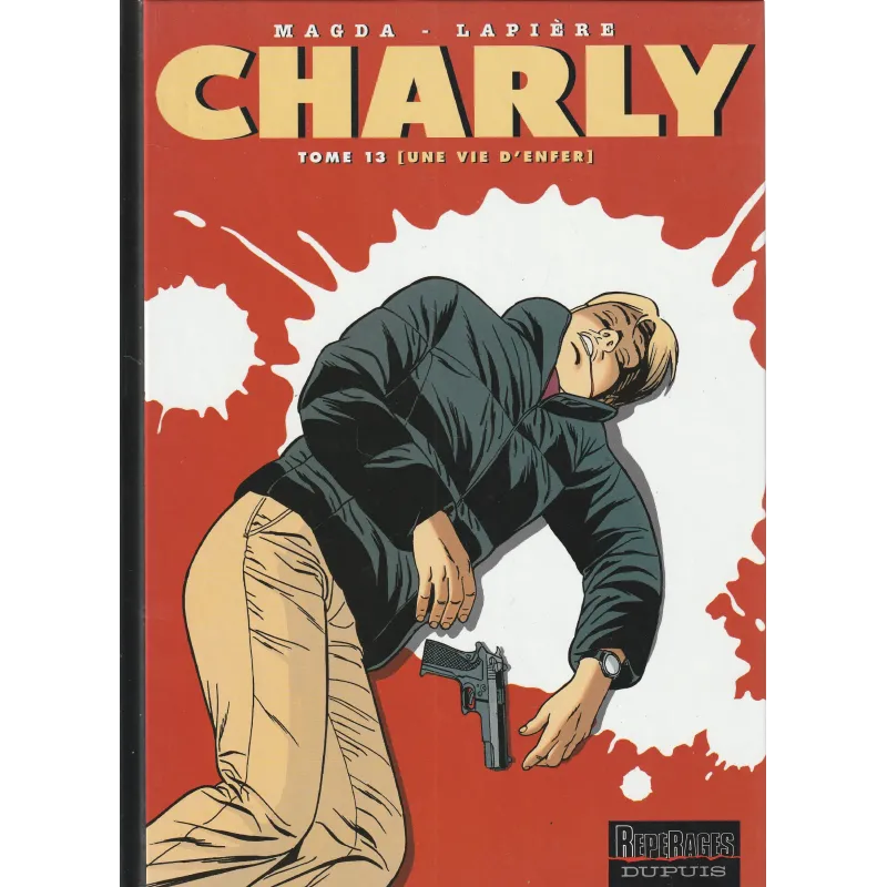Charly (13) - Une vie d'enfer