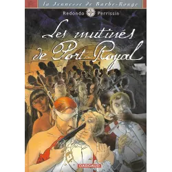 La jeunesse de Barbe Rouge (5) - Les mutinés de Port Royal