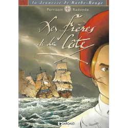 La jeunesse de Barbe Rouge (1) - Les frères de la côte