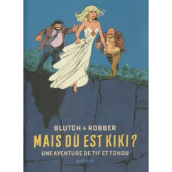 Tif et Tondu (HS) - Mais où est Kiki