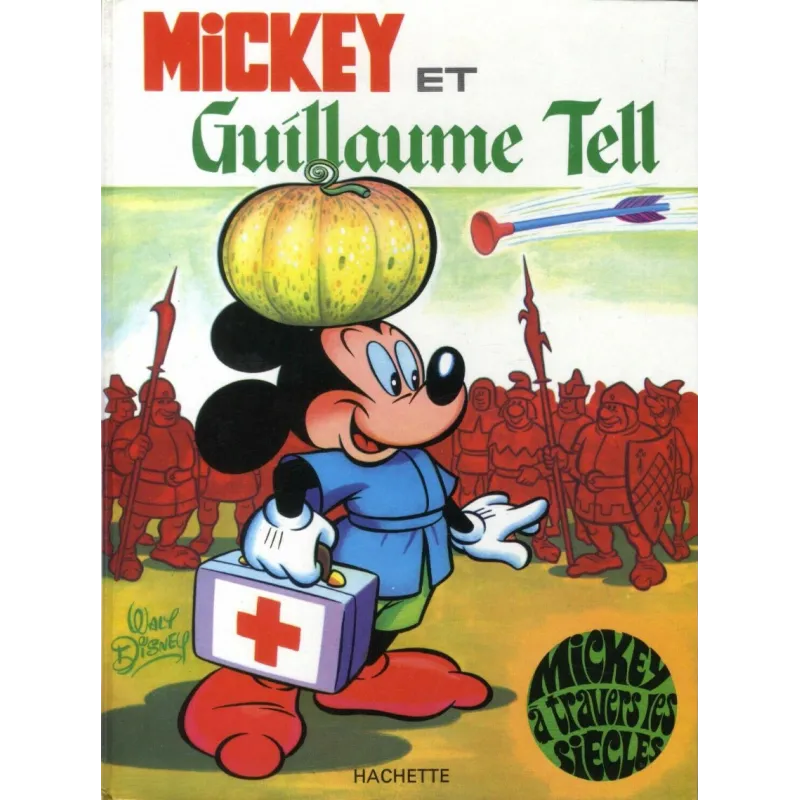 Mickey à travers les ages - Mickey et Guillaume Tell