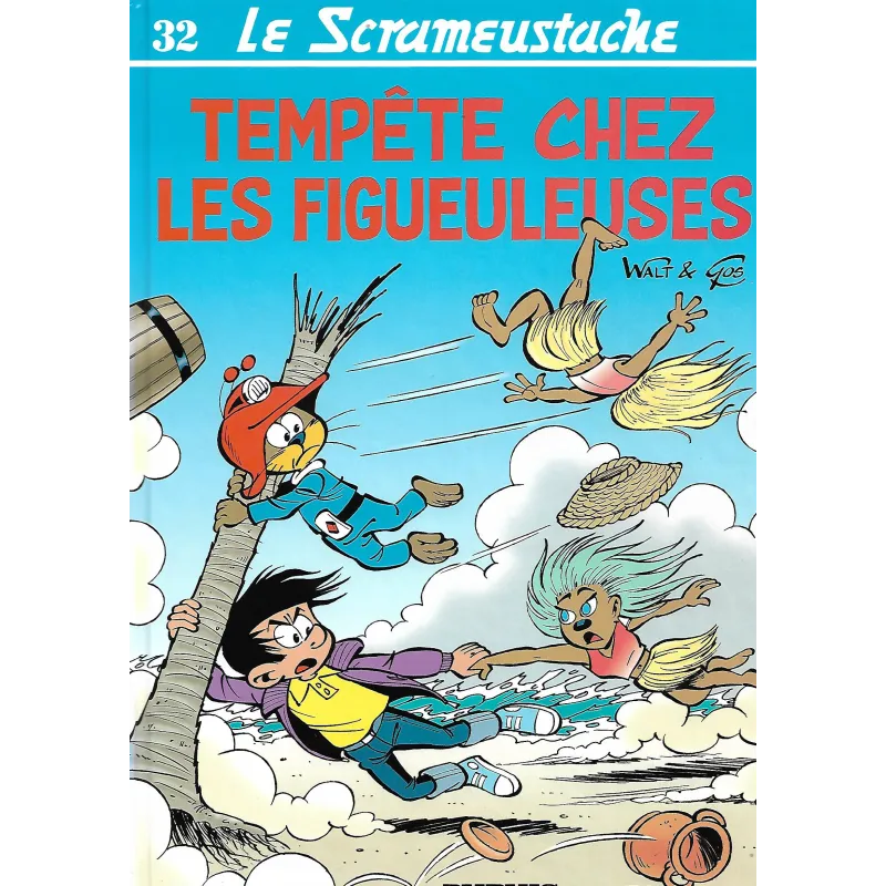 Le Scrameustache (32) - Tempête chez les figueuleuses