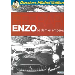 Dossiers Michel Vaillant (7) - Enzo Ferrari le dernier empereur