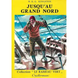 Le rameau vert - Jusqu'au grand nord