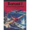 Histoire BD (8) - Banzaï - De Pearl Harbor à Hiroshima