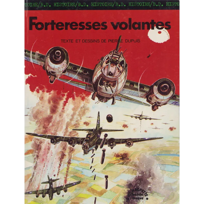 Histoire BD (9) - Forteresses volantes