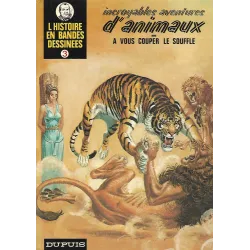 L'histoire en bandes dessinées (3) - Incroyables aventures d'animaux