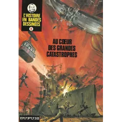 L'histoire en bandes dessinées (8) - Au coeur des grandes catastrophes