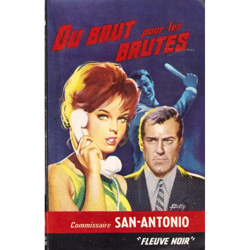 Fleuve noir (225) - San Antonio - Du brut pour les brutes