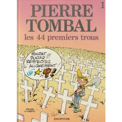 Pierre Tombal (1) - Les 44 premiers trous