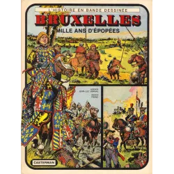 L'histoire en bande dessinée - Bruxelles, mille ans d'épopées