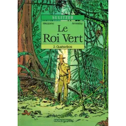 Le roi vert (2) - Guaharibos