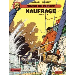 Simon du fleuve (8) - Naufrage (1)