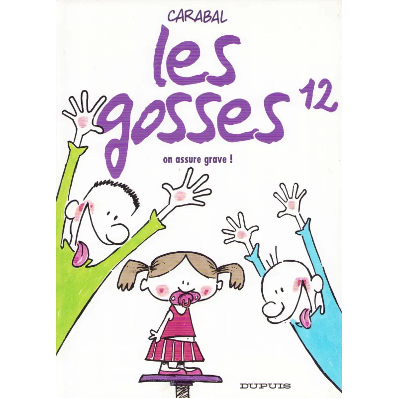 Les gosses (12) - On assure grave
