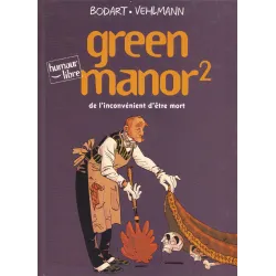 Green manor (2) - De l'inconvénient d'être mort