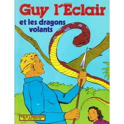 Guy L'éclair (1) - Guy l'éclair et les dragons volants
