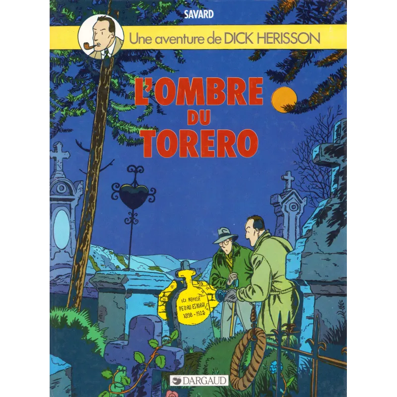 Dick Herisson (1) - L'ombre du torero