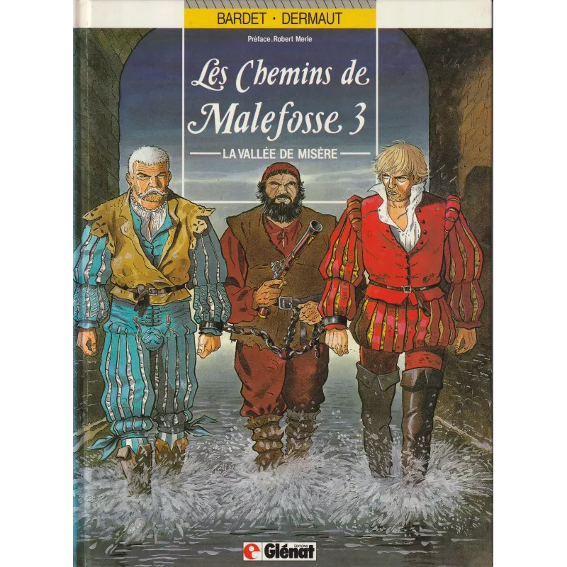 Les chemins de Malefosse (3) - La vallée de misère Les chemins de Malefosse (3) - La vallée de misère