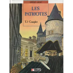 Les patriotes (3) - Complot