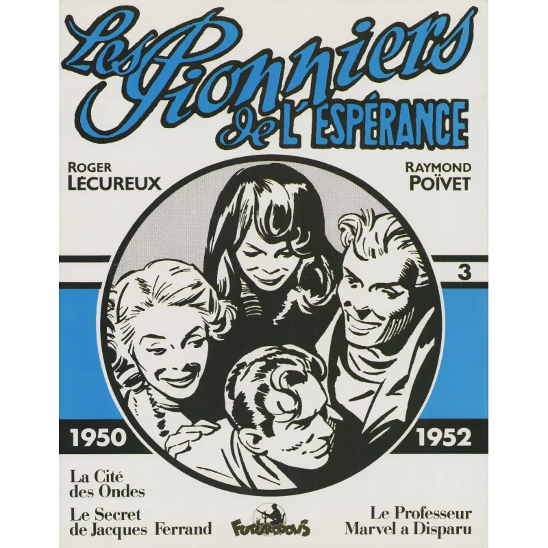 Les pionniers de l'espérance (3) - La cité des ondes