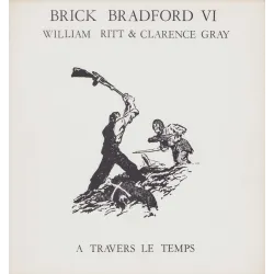Brick Bradford (6) - A travers le temps