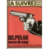 A Suivre (HS) - BD Polar - Noces de sang