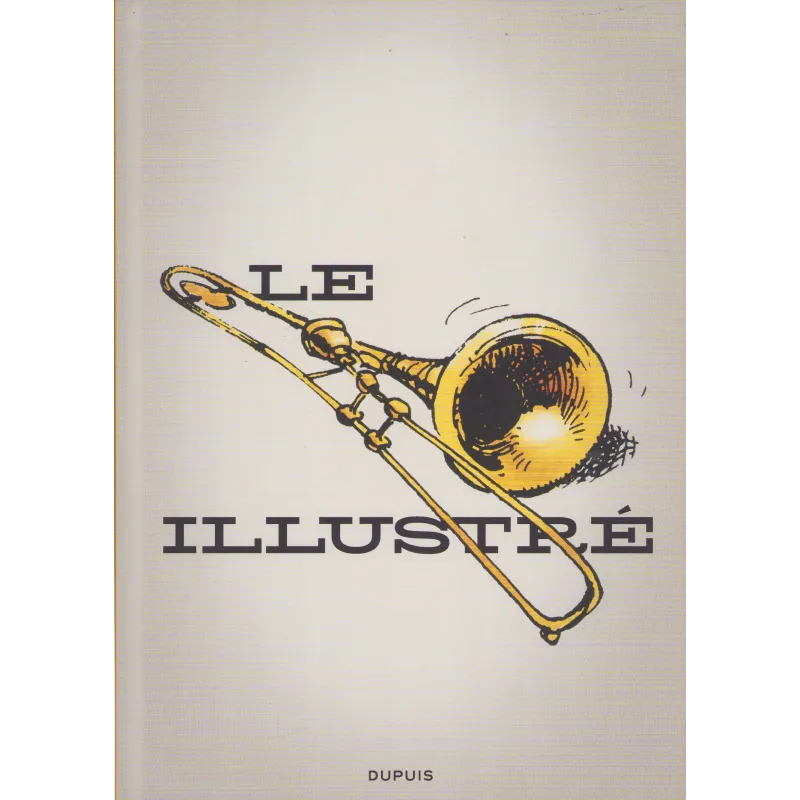 Le trombone illustré (Intégrale) - Le trombone illustré