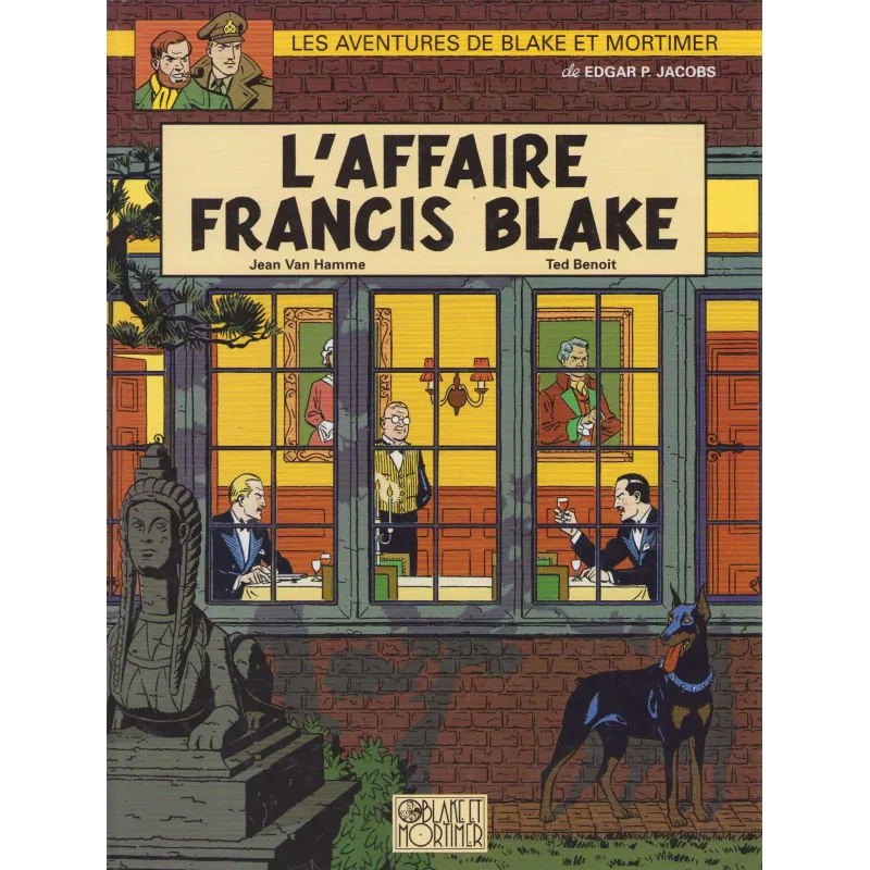 Blake et Mortimer (13) - L'affaire Francis Blake Blake et Mortimer (13) - L'affaire Francis Blake