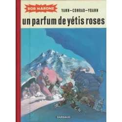 Bob Marone (3) - Un parfum de yétis roses