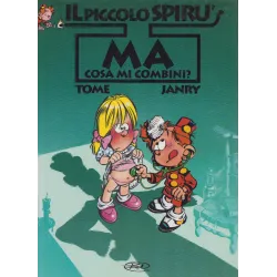 Il piccolo Spiru (Spirou) - (3) - Ma cosa mi combini
