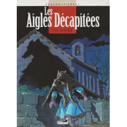 Les aigles décapitées (11) - Le loup de Cuzion