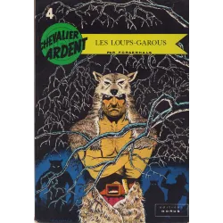 Chevalier Ardent (4) - Les loups garous