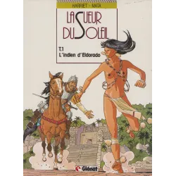 La sueur du soleil (1) - L'indien d'Eldorado