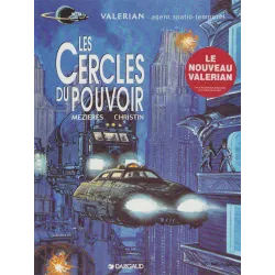 Valérian agent spatio-temporel (15) - Les cercles du pouvoir