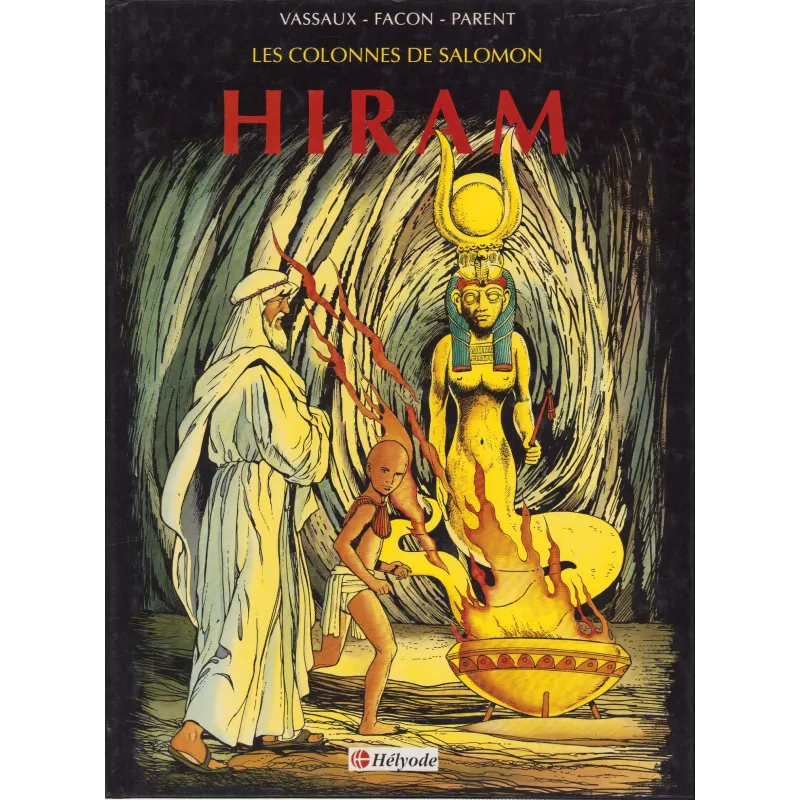 Les colonnes de Salomon (1) - Hiram
