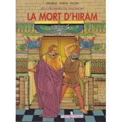 Les colonnes de Salomon (2) - La mort d'Hiram