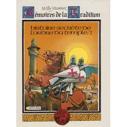 Mémoire de la tradition (1) - Histoire secrète de l'ordre du temple (1)