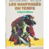Les naufragés du temps (3) - Labyrinthes