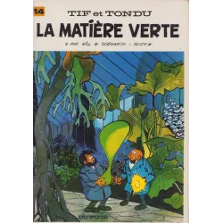 Tif et Tondu (14) - La matière verte