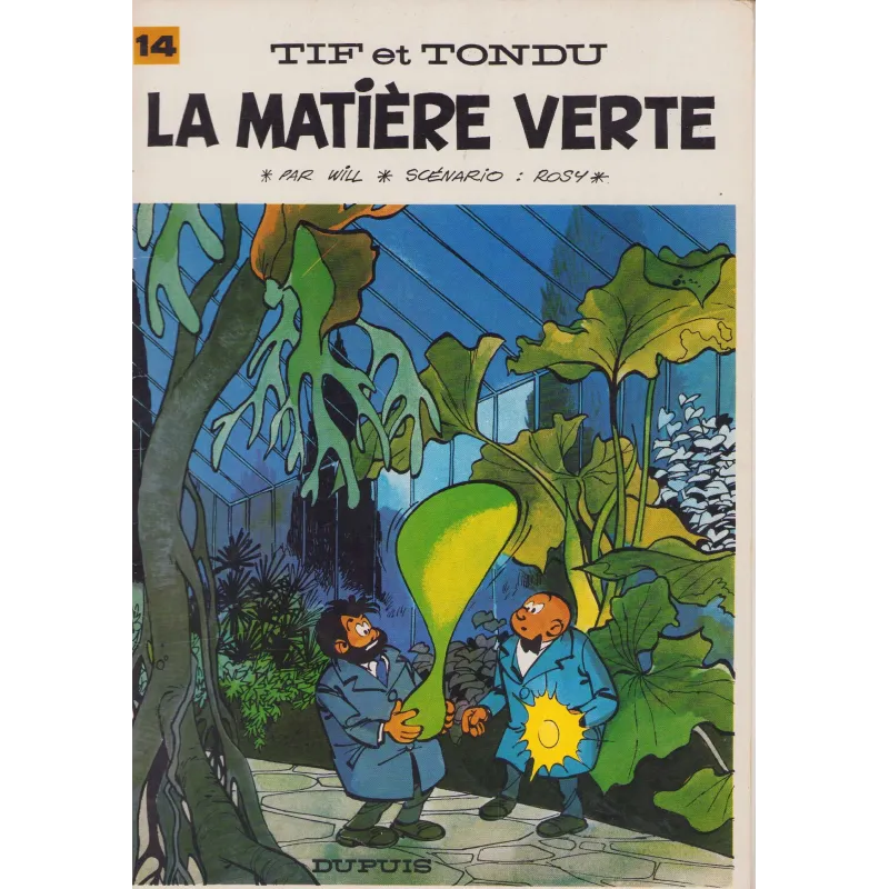 Tif et Tondu (14) - La matière verte Tif et Tondu (14) - La matière verte