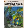 Tif et Tondu (14) - La matière verte