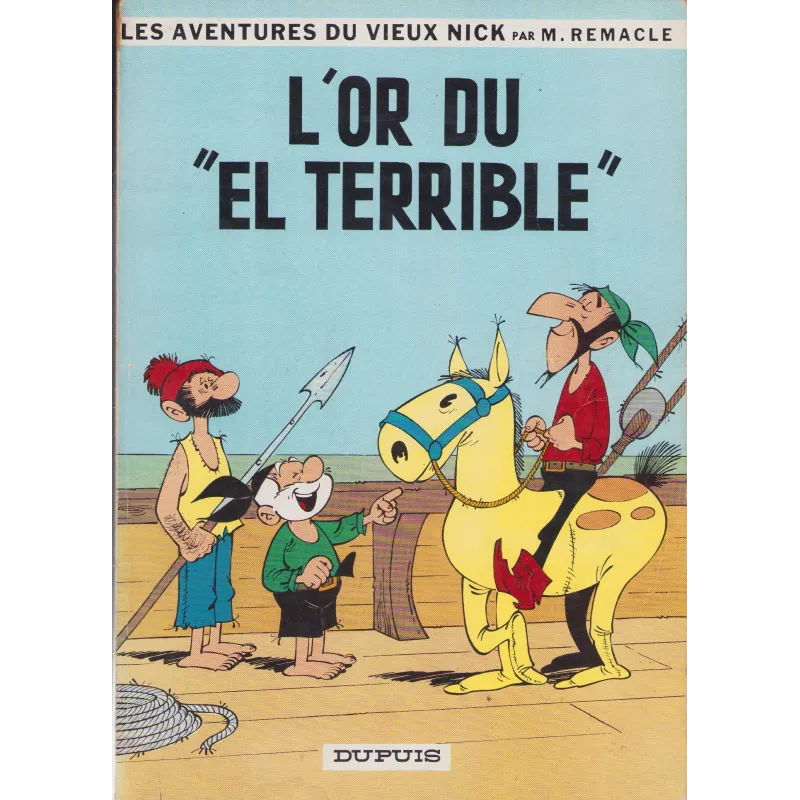 Vieux Nick et Barbe noire (9) - L'or du El Terrible