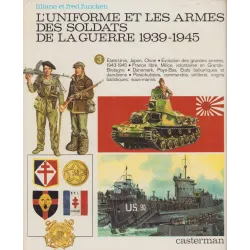 L'uniforme et les armes des soldats de la guerre 1939-1945 (Tome 3)