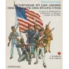 L'uniforme et les armes des soldats des états unis (Tome1) - L'infanterie et la marine