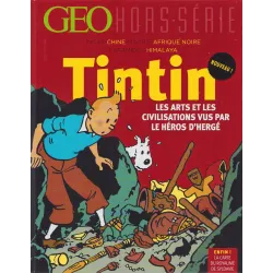 Tintin (HS) - Les arts et les civilisations vus par le héros de hergé