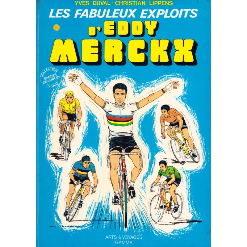 Les fabuleux exploits d'Eddy Merckx (1) - Les fabuleux exploits d'Eddy Merckx
