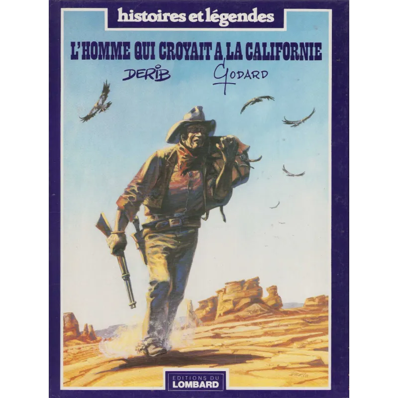 L'homme qui croyait a la Californie (1) - L'homme qui croyait a la Californie L'homme qui croyait a la Californie (1) - L'homme qui croyait a la Californie