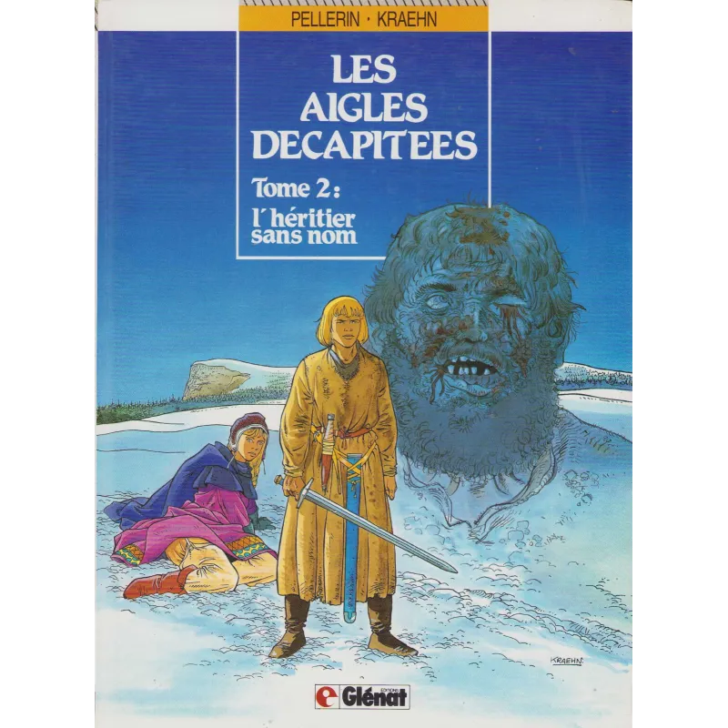 Les aigles décapitées (2) - L'héritier sans nom